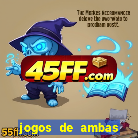 jogos de ambas marcam para hoje